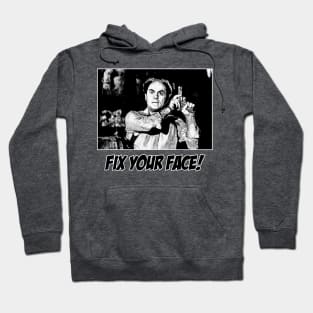 Fix Your Face - B&W Hoodie